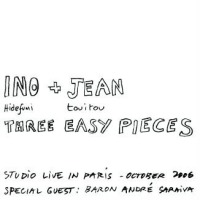 INO Hidefumi + Jean Touitou "Three Easy Pieces"